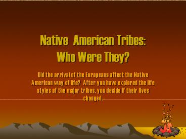 Native American Tribes: Who Were They?