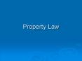 Property Law PowerPoint PPT Presentation