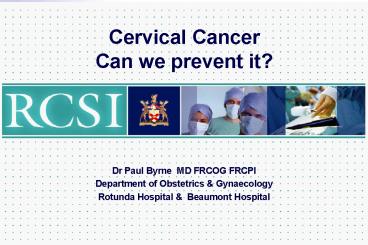 Cervical Cancer Can we prevent it?
