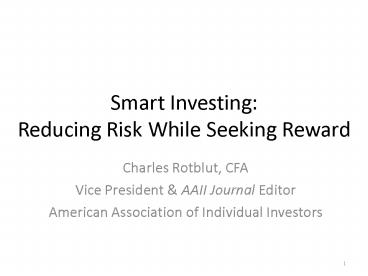Smart Investing: Reducing Risk While Seeking Reward