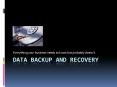 Data backup and Recovery PowerPoint PPT Presentation