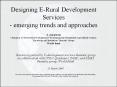 Designing E-Rural Development Services - emerging trends and approaches S. Janakiram Champion, ICT for Rural Development, E-development and Sustainable Agricultural Systems, Knowledge and Institutions Thematic Groups World Bank PowerPoint PPT Presentation