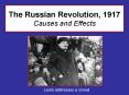 The Russian Revolution, 1917 Causes and Effects PowerPoint PPT Presentation