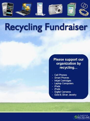 Please support our organization by recycling