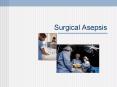 Surgical Asepsis PowerPoint PPT Presentation