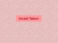 Incest Taboo PowerPoint PPT Presentation