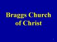 Braggs Church of Christ PowerPoint PPT Presentation