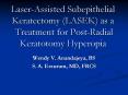 Laser-Assisted Subepithelial Keratectomy (LASEK) as a  Treatment for Post-Radial Keratotomy Hyperopia PowerPoint PPT Presentation