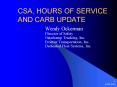 CSA, HOURS OF SERVICE AND CARB UPDATE PowerPoint PPT Presentation