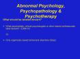 Abnormal Psychology, Psychopathology PowerPoint PPT Presentation