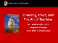 Diversity, Ethics, and The Art of Teaching PowerPoint PPT Presentation