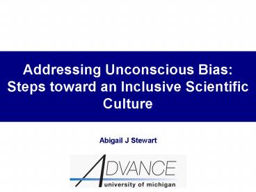 Addressing Unconscious Bias: Steps toward an Inclusive Scientific Culture