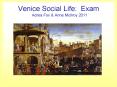 Venice Social Life: Exam  Adrea Fox PowerPoint PPT Presentation