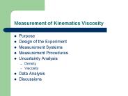 Measurement of Kinematics Viscosity