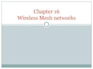 Chapter 16 Wireless Mesh networks