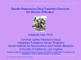 Gender-Responsive Drug Treatment Services for Women Offenders PowerPoint PPT Presentation