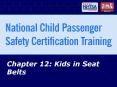 Chapter 12: Kids in Seat Belts PowerPoint PPT Presentation