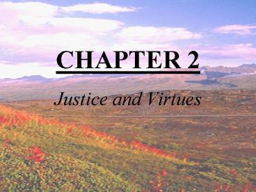 Justice and Virtues