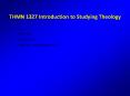 THMN 1327 Introduction to Studying Theology PowerPoint PPT Presentation