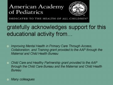 gratefully acknowledges support for this educational activity from