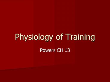 Physiology of Training