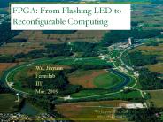 FPGA: From Flashing LED to Reconfigurable Computing