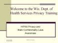 Welcome to the Wis. Dept. of Health Services Privacy Training PowerPoint PPT Presentation