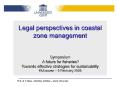 Legal perspectives in coastal zone management  Symposium A future for fisheries? Towards effective strategies for sustainability KULeuven  PowerPoint PPT Presentation