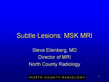 Subtle Lesions: MSK MRI