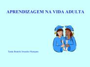 APRENDIZAGEM NA VIDA ADULTA