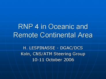RNP 4 in Oceanic and Remote Continental Area