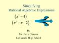 Simplifying Rational Algebraic Expressions PowerPoint PPT Presentation