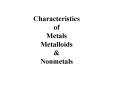 Characteristics of Metals Metalloids PowerPoint PPT Presentation