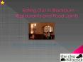 Eating Out in Blackburn – Restaurants and Food Joints PowerPoint PPT Presentation