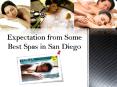 Expectation form Some Best Spas in San Diego PowerPoint PPT Presentation