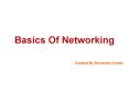 Basics Of Networking PowerPoint PPT Presentation