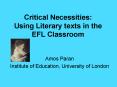 Critical Necessities: Using Literary texts in the EFL Classroom PowerPoint PPT Presentation