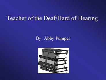 Teacher of the Deaf/Hard of Hearing