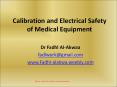 Calibration and Electrical Safety of Medical Equipment PowerPoint PPT Presentation