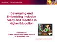 Developing and Embedding Inclusive Policy and Practice in Higher Education  Presented by Dr Ann Rumpus and Eileen Laycock 10 September 2008 PowerPoint PPT Presentation