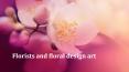 Florist and floral desing art PowerPoint PPT Presentation