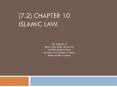 (7.2) Chapter 10 Islamic Law. PowerPoint PPT Presentation