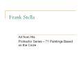 Frank Stella PowerPoint PPT Presentation