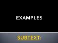 SUBTEXT: PowerPoint PPT Presentation