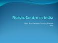 Nordic Centre in India PowerPoint PPT Presentation