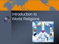 Introduction to World Religions PowerPoint PPT Presentation