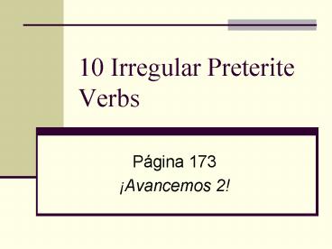 10 Irregular Preterite Verbs