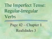 The Imperfect Tense: Regular-Irregular Verbs