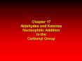 Chapter 17 Aldehydes and Ketones Nucleophilic Addition to the Carbonyl Group PowerPoint PPT Presentation