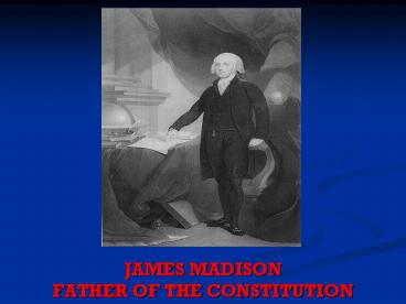JAMES MADISON